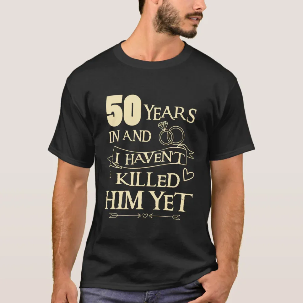 50th wedding anniversary funny shirt for wife
