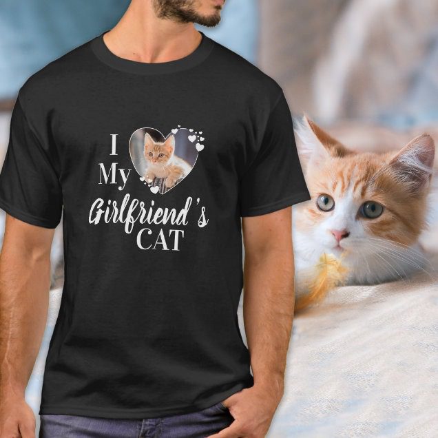 I love my girlfriends cat add custom photo design