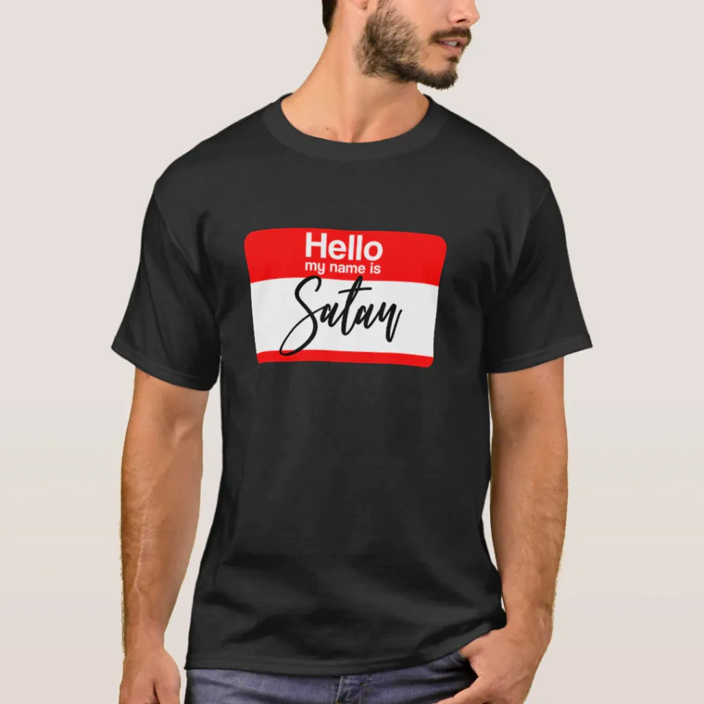 hello my name is Satan meme humor merch