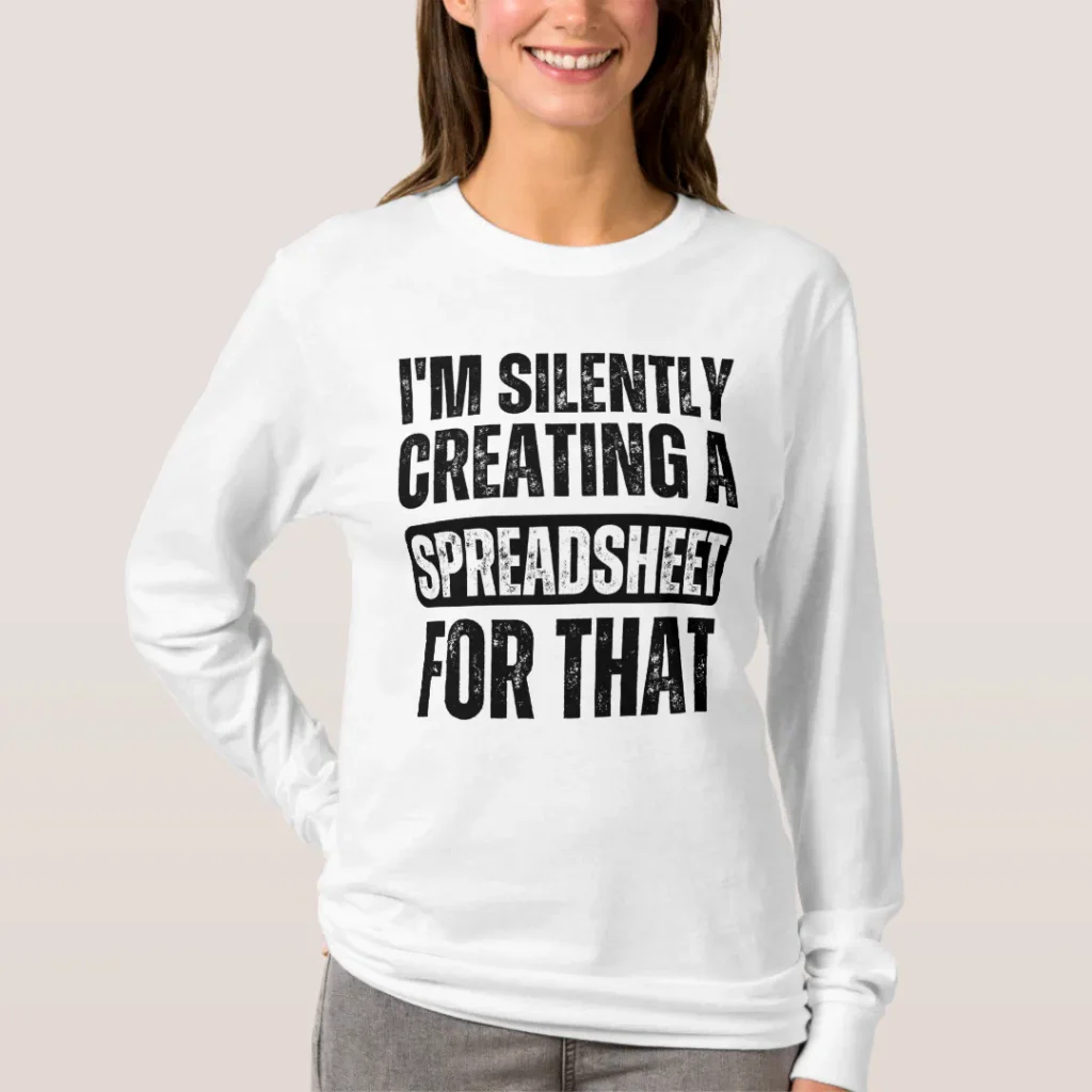 silently creating a spreadsheet for that accountant merch