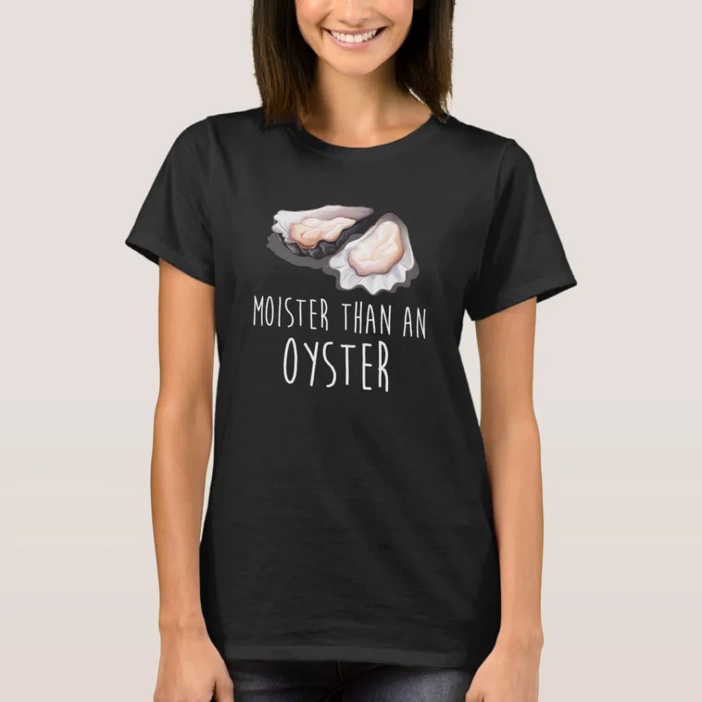 Moister than an oyster innuendo suggestive adult xxx