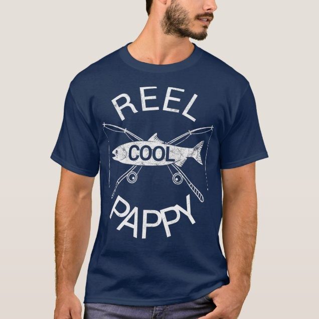 Reel cool pappy grandpa papa grandfather fishing angling t-shirt