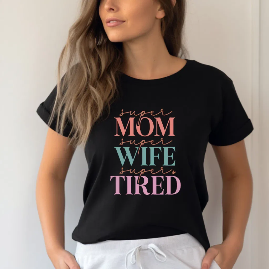 Super mom super wife super tired funny merch