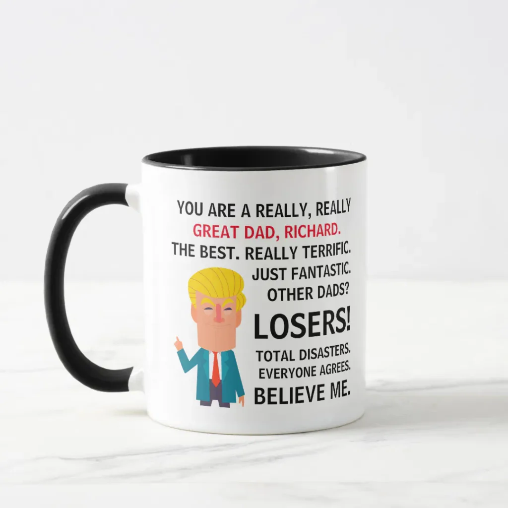 You are a really great dad Trump meme custom name mug